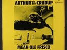 ARTHUR 'BIG BOY' CRUDUP: mean ole frisco BLUE HORIZON 12