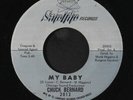CHUCK BERNARD: my baby / she's already married Satellite Records (2) 7