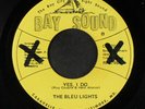 BLEU LIGHTS: the end of my dreams / yes i do Bay Sound 7