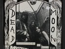 DEAD MOON: stranded in the mystery zone Tombstone Records 12