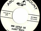 Danny White One little lie  Northern soul  MINT-