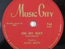 rare blues 78 RPM ALVIN SMITH On My Way, My Last Letter MUSIC CITY E HEAR r&b