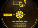 GOOD LOOKING RECORDS GLR 006-THE INVISIBLE MAN-THE BELL TUNE THE TONE TUNE...