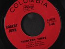 ROBERT JOHN: can't stop loving you / thirteen times Columbia 7