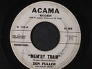ZEN FULLER: little sister / mem'ry train Acama Records 7