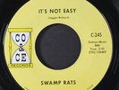 SWAMP RATS: it's not easy / in the midnight hour Co & Ce Records 7