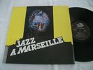 33T JAZZ A MARSEILLE TRIO BONAVITA COOL SINGERS NEW HOT FIVE J.P MOUNIER QUARTET