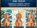 CHRISTIAN FERRAS / BACH Sonatas & Partitas For Violin SINE QUA NON SAS 2028/3