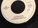 The Chemical Brothers 1999 45 Let Forever Be/Hey Boy Hey Girl VG+ Jukeboxes Only