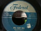 DOOWOP/R & B DOROTHY ELLIS FEDERAL 12070AA/A DRILL DADDY DRILL/JUST GO OUT AND