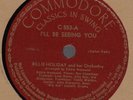 Orig BILLIE HOLIDAY I'll Be Seeing You / Get By 10'' 78 EX Commodore C-553