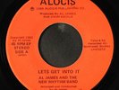 AL JAMES & NEW RHYTHM BAND: give me up turn me loose / lets get into it ALOCIS