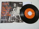 ELVIS PRESLEY- single -RCA 47-9916-You Don`t Have To Say You Love Me-Patch It Up