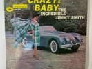 Incredible Jimmy Smith - Crazy Baby - Stereo Vinyl Blue Note Jazz LP Rare EX/EX
