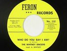 Black Gospel 45 - Whitney Singers - Who Do You Say I Am? - Feron - VG++ mp3