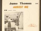JAMO THOMAS: arrest me / jamo's soul THOMAS 7