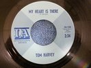 Tom Harvey 45 Int'l Artists IA 106 E+ Cond/ My Heart Is There/So Ah In Ah Love