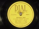 78 RPM -- Charlie Parker Quintet (Miles Davis), Dial 1024 