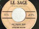 LITTLE RED WALTER Aw Shucks Baby / I'm Mad LE SAGE Blues