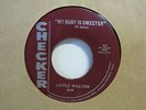 Little Walter-My Baby Is Sweeter/Crazy Mixed Up World-Blues-7