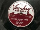 Jimmy Reed 78 Rpm, Shellac, Boogie in the Dark & You Don't....#VJ-119