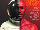 Afro-Futurist Electro Funk in Space Double Vinyl LP New 2019