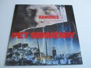 RAMONES Pet Sematary/ Sheena Is A Punk Rocker/ Life Vinyl 12