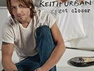 URBAN,KEITH-GET CLOSER (US IMPORT) VINYL LP NEW
