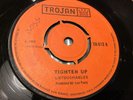UNTOUCHABLES / ROY SHIRLEY “Tighten up”/“good ambition” reggae 45 TROJAN  label