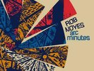 ROB NOYES: ARC MINUTES (LP vinyl *BRAND NEW*.)