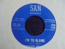 Mickey Gilley ?- I'm To Blame 1963 USA 45 SAN 1st