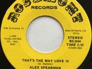 ALEX SPEARMAN The Way Love Is/Stairway to Nowhere NEW ORLEANS SOUL 45 NM hear