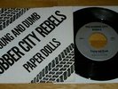 RUBBER CITY REBELS - YOUNG AND DUMB - PAPER DOLLS - POWERPOP - EXCELLENT - 1979