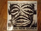 Future Sound of London - Papua New Guinea 12