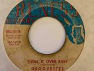Northern Soul 45 GROOVETTES Think It Over Baby/Ain't A Thing You Can Do Reness