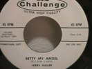 DOO WOP 45 RPM JERRY FULLER, BETTY MY ANGEL / MEMORIES OF YOU