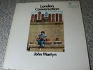 JOHN MARTYN - LONDON CONVERSATION - 33RPM VINYL LP - MONO -ISLAND RECORDS - 1968