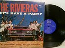THE RIVIERAS Let's Have A Party '64 USA MONO RARE w 