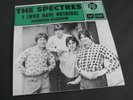 THE SPECTRES - I (WHO HAVE NOTHING) / (Status Quo) / 45 PYE  HOLLAND  1966