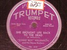 107g5.  Sonny Boy Williamson - She Brought Life Back & Gettin' Out - Trumpet 215