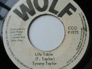 1975 Roots Reggae Dub - LIFE TABLE - Tyrone Taylor - WOLF 7