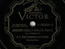 HILLBILLY-ECK ROBERTSON & FAMILY (VICTOR V-40334) BROWN KELLY WALTZ PARTS 1 & 2