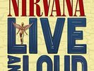 NIRVANA - LIVE AND LOUD