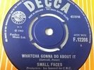 The Small Faces - Whatcha Gonna Do About It - 7