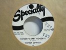 Sonny Lowery-Goodbye Baby Goodbye/There's AFather Above-Promo-Rockabilly-7