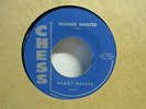 Muddy Waters-Woman Wanted/Got My Mojo Working-Blues-7