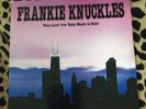 Frankie Knuckles - Your Love / Baby Wants To Ride UK 7” 1989 Deep House Rare