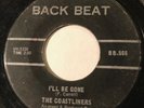 GARAGE PUNK The Coastliners I'LL BE GONE Back Beat 45 rare Canadian pressing