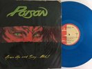 POISON  OPEN UP AND SAY ..AHH    VERY RARE VINYL COLOR BLUE PRESS IN COLOMBIA