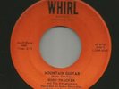 ROCKABILLY bw INSTRO - RUDY THACKER -  MOUNTAIN GUITAR - HEAR - 1960 WHIRL 4369